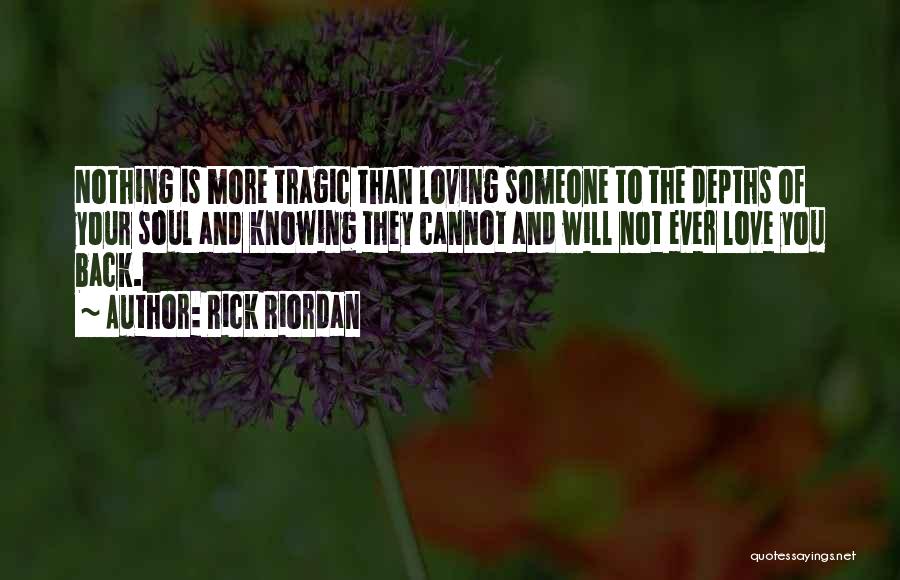 Love Tragic Quotes By Rick Riordan