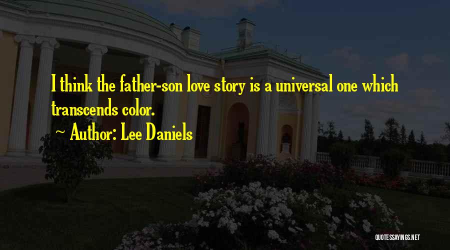 Love Transcends All Things Quotes By Lee Daniels