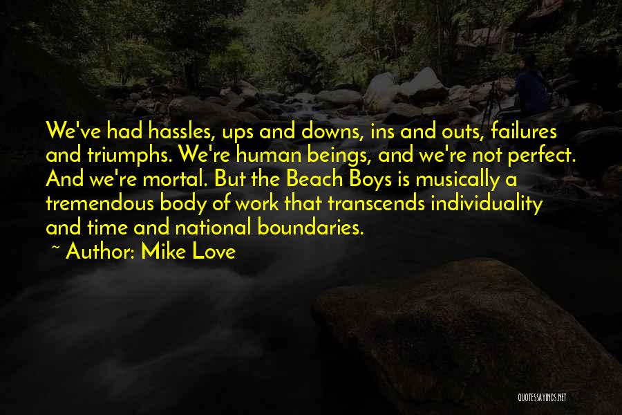 Love Transcends All Things Quotes By Mike Love