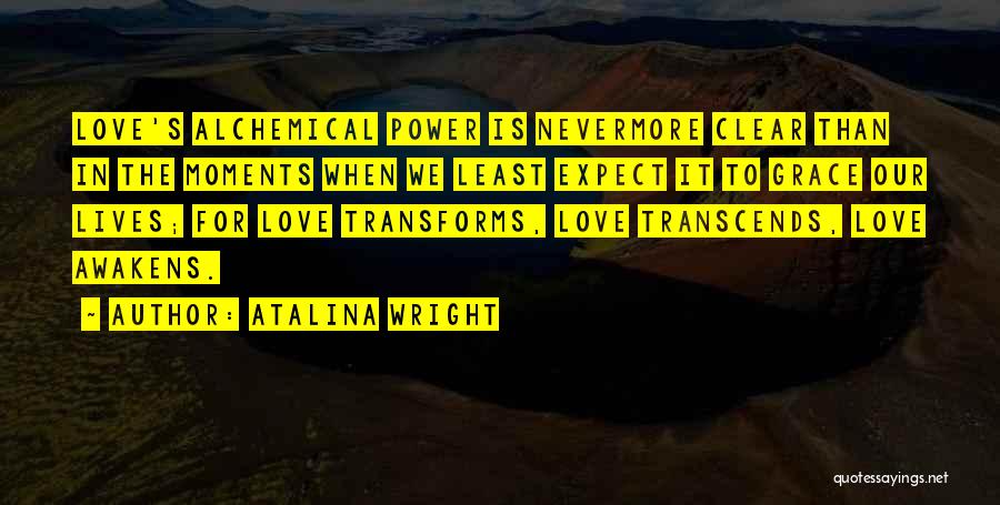 Love Transcends Quotes By Atalina Wright