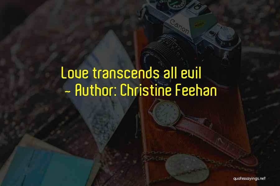 Love Transcends Quotes By Christine Feehan