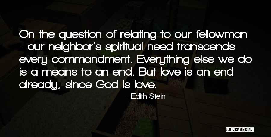 Love Transcends Quotes By Edith Stein