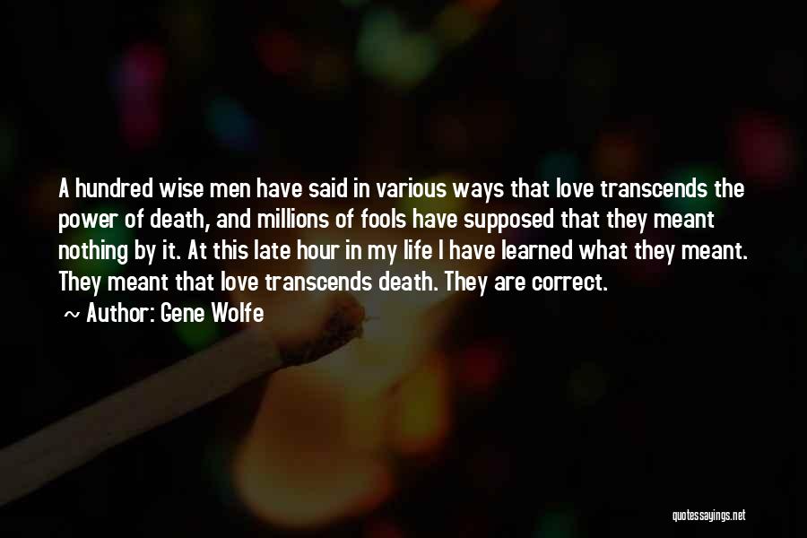 Love Transcends Quotes By Gene Wolfe