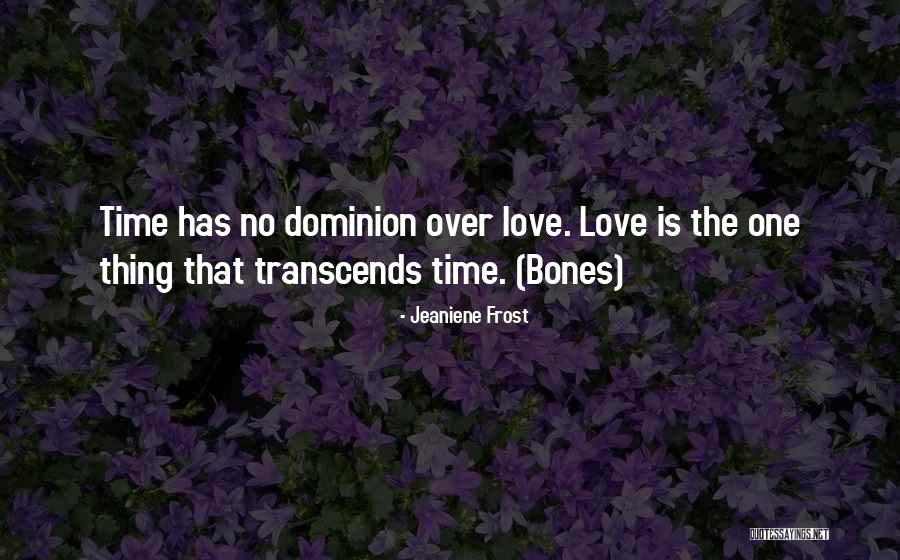 Love Transcends Quotes By Jeaniene Frost