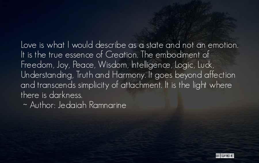 Love Transcends Quotes By Jedaiah Ramnarine