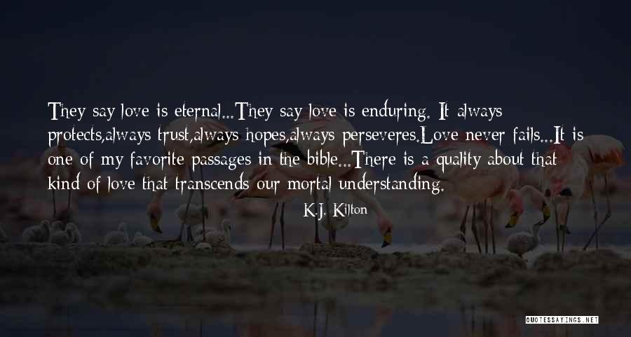 Love Transcends Quotes By K.J. Kilton