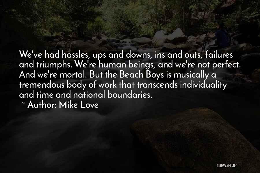 Love Transcends Quotes By Mike Love