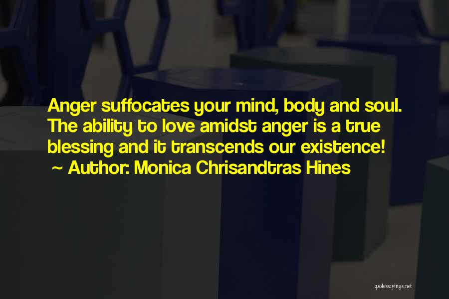 Love Transcends Quotes By Monica Chrisandtras Hines