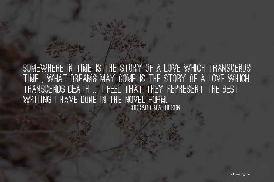 Love Transcends Quotes By Richard Matheson