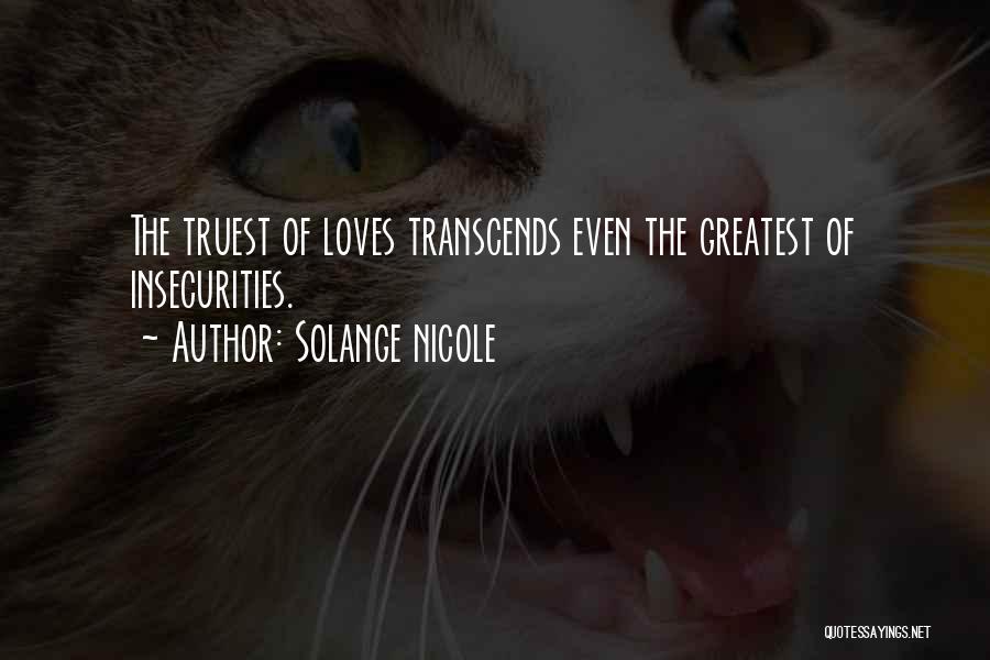 Love Transcends Quotes By Solange Nicole