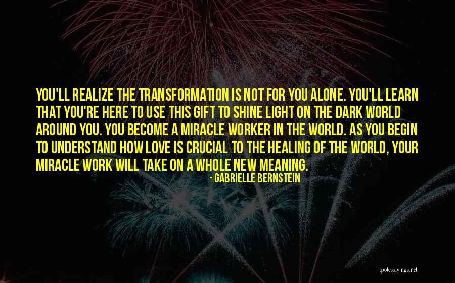 Love Transformation Quotes By Gabrielle Bernstein Love Transformation Quotes By Gabrielle Bernstein