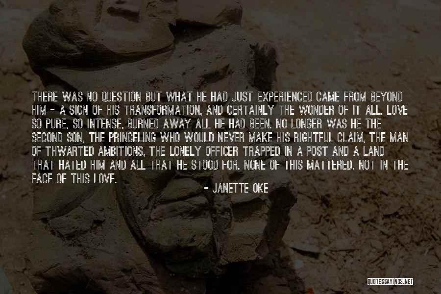 Love Transformation Quotes By Janette Oke Love Transformation Quotes By Janette Oke