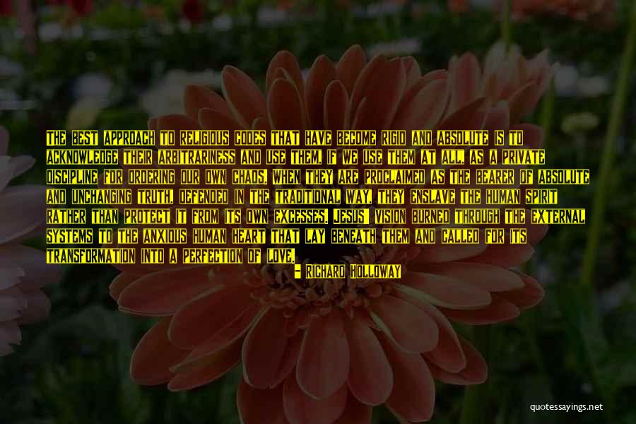 Love Transformation Quotes By Richard Holloway Love Transformation Quotes By Richard Holloway