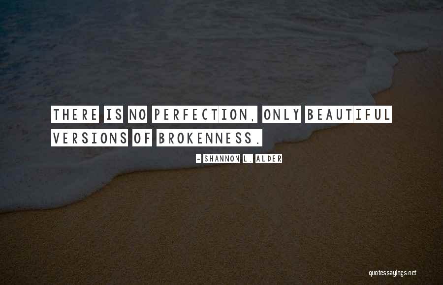 Love Transformation Quotes By Shannon L. Alder Love Transformation Quotes By Shannon L. Alder