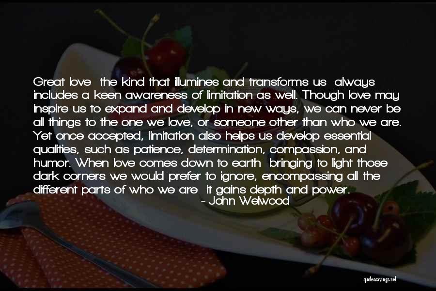 Love Transforms Quotes By John Welwood Love Transforms Quotes By John Welwood