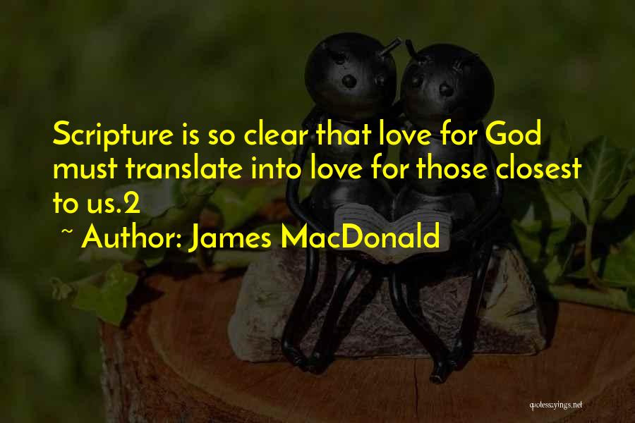 Love Translate Quotes By James MacDonald