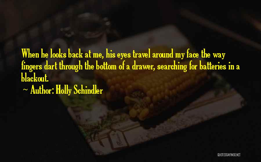 Love Transparency Quotes By Holly Schindler