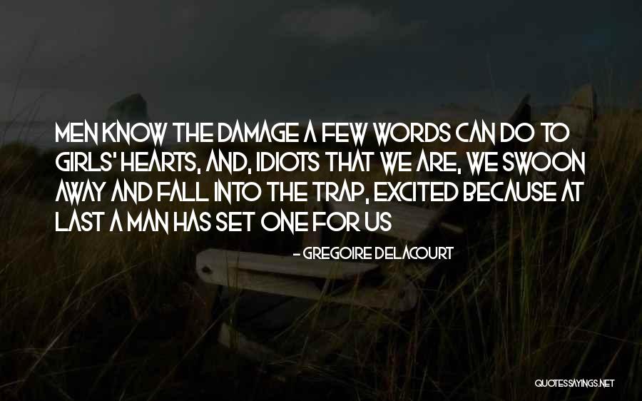 Love Trap Quotes By Gregoire Delacourt