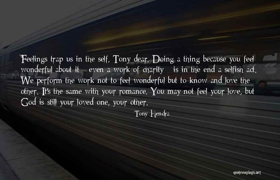 Love Trap Quotes By Tony Hendra