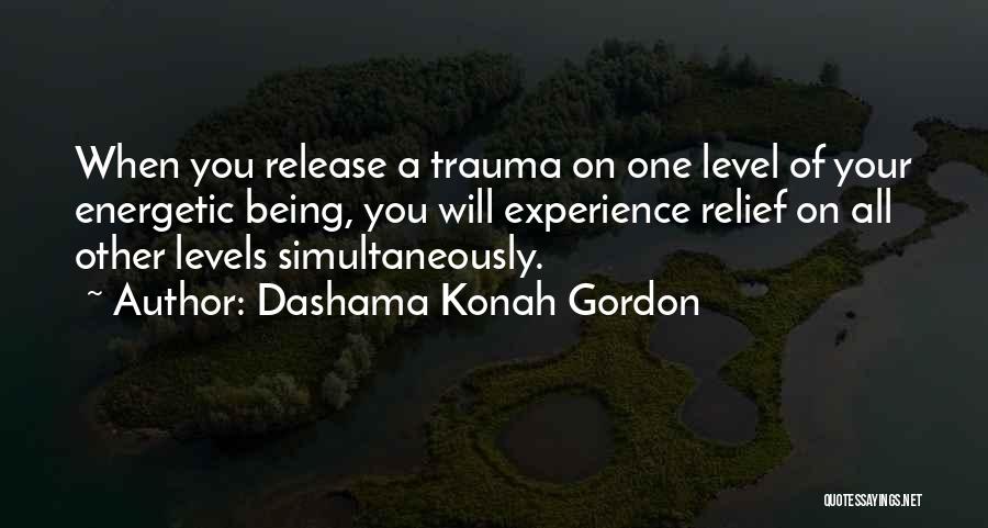 Love Trauma Quotes By Dashama Konah Gordon