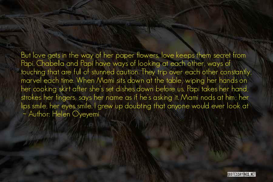 Love Trauma Quotes By Helen Oyeyemi
