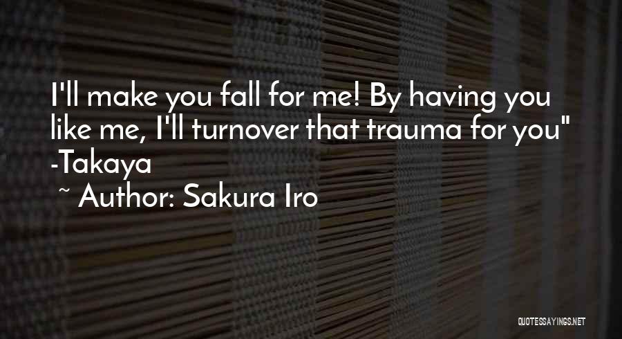 Love Trauma Quotes By Sakura Iro