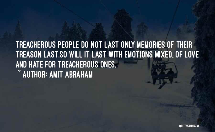 Love Treacherous Quotes By Amit Abraham