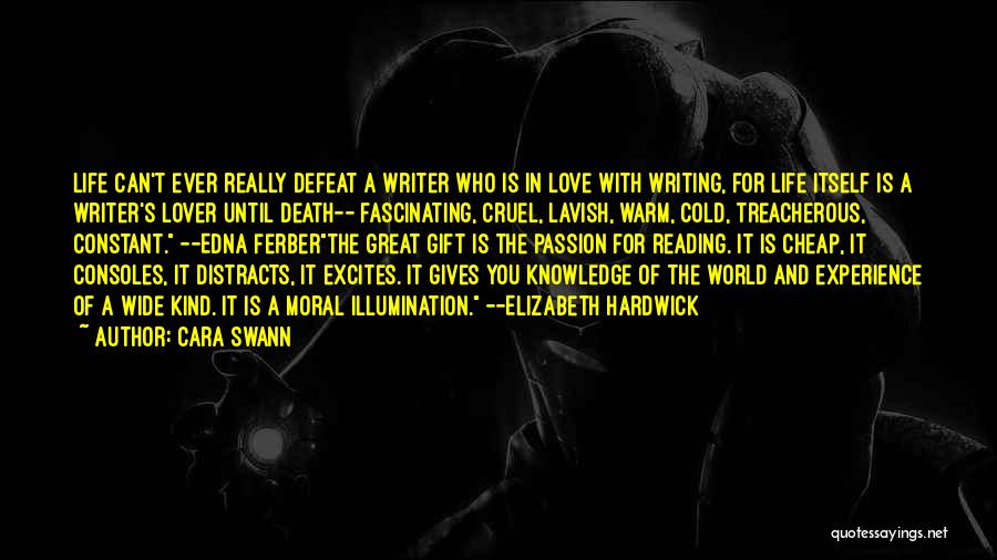 Love Treacherous Quotes By Cara Swann Love Treacherous Quotes By Cara Swann