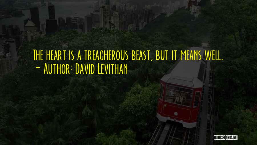 Love Treacherous Quotes By David Levithan