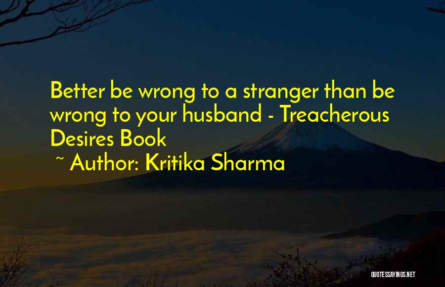 Love Treacherous Quotes By Kritika Sharma