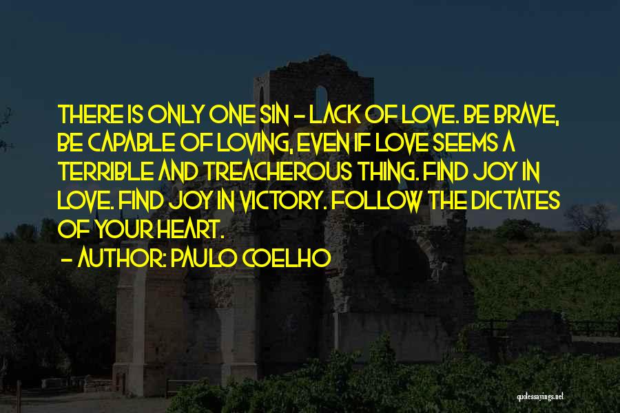 Love Treacherous Quotes By Paulo Coelho