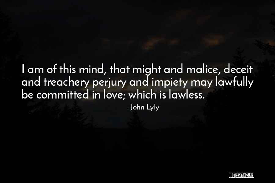 Love Treachery Quotes By John Lyly Love Treachery Quotes By John Lyly