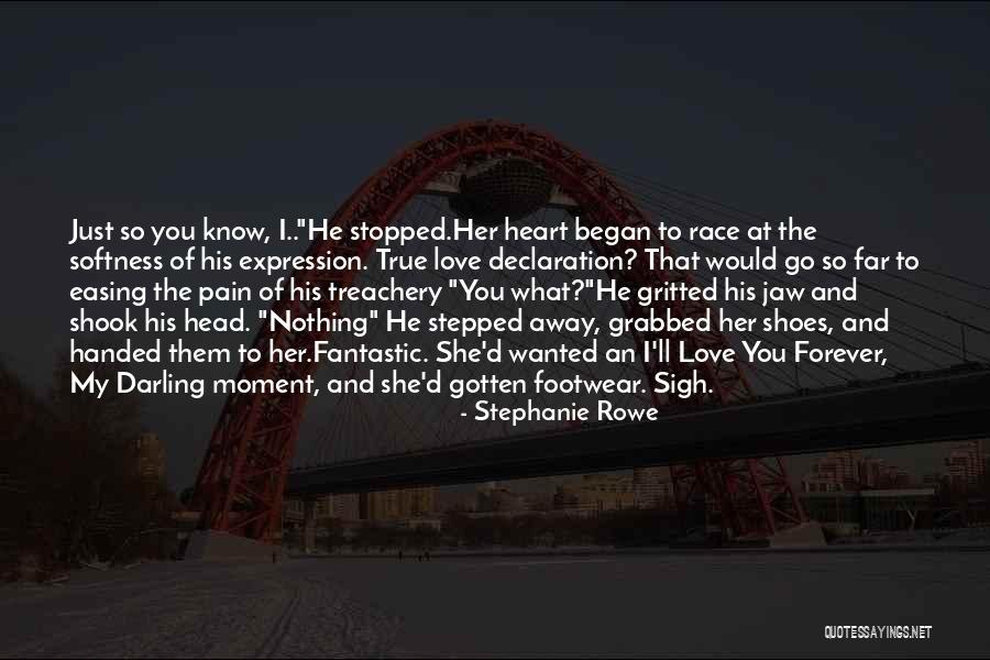 Love Treachery Quotes By Stephanie Rowe Love Treachery Quotes By Stephanie Rowe