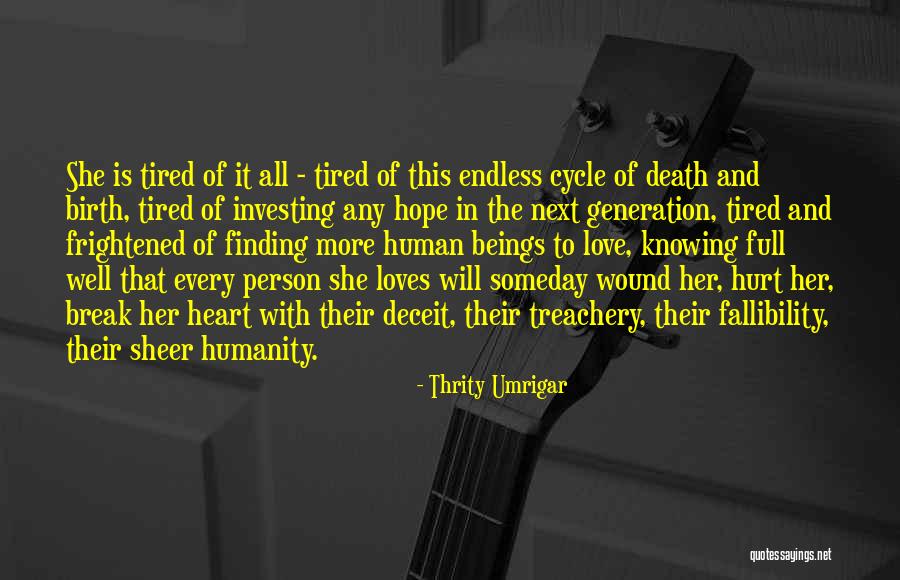 Love Treachery Quotes By Thrity Umrigar Love Treachery Quotes By Thrity Umrigar