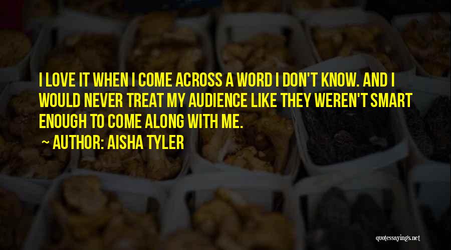 Love Treats Quotes By Aisha Tyler
