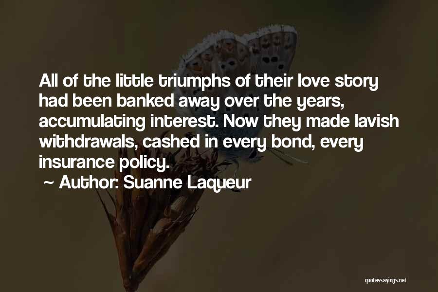 Love Triumphs Over All Quotes By Suanne Laqueur