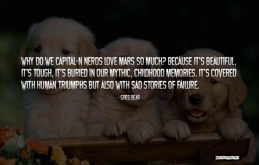 Love Triumphs Quotes By Greg Bear