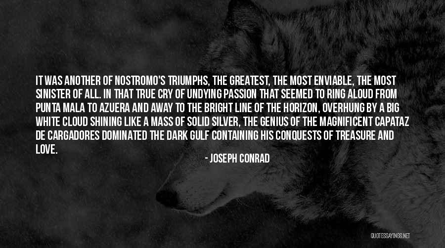 Love Triumphs Quotes By Joseph Conrad