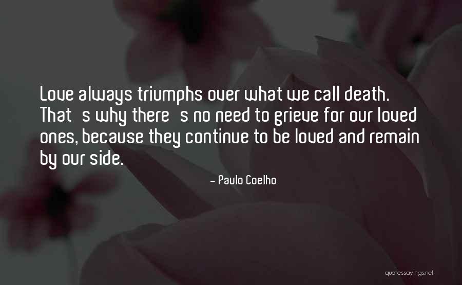 Love Triumphs Quotes By Paulo Coelho