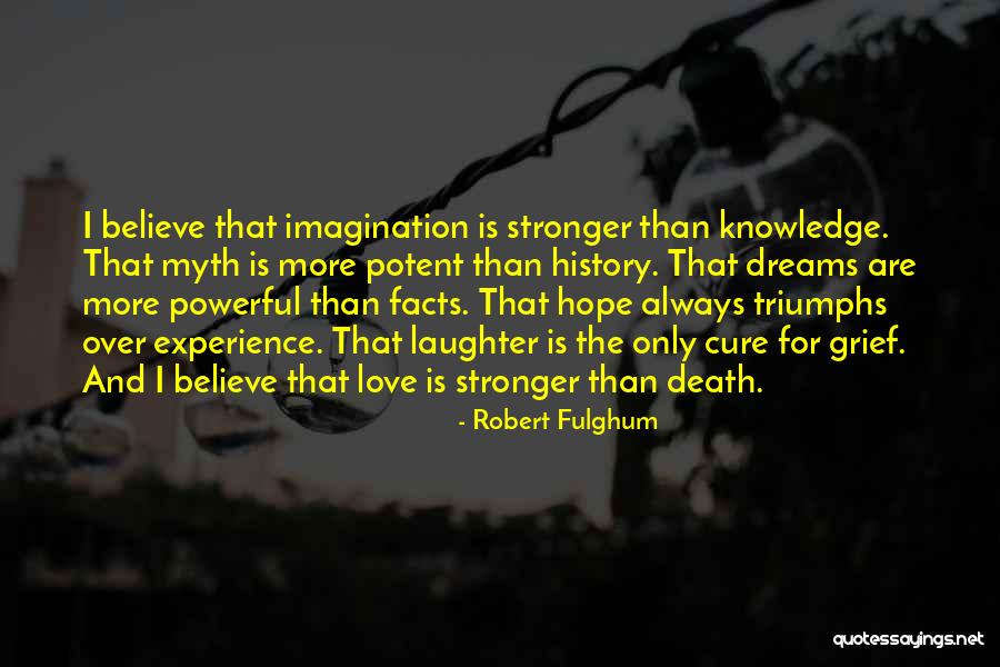 Love Triumphs Quotes By Robert Fulghum