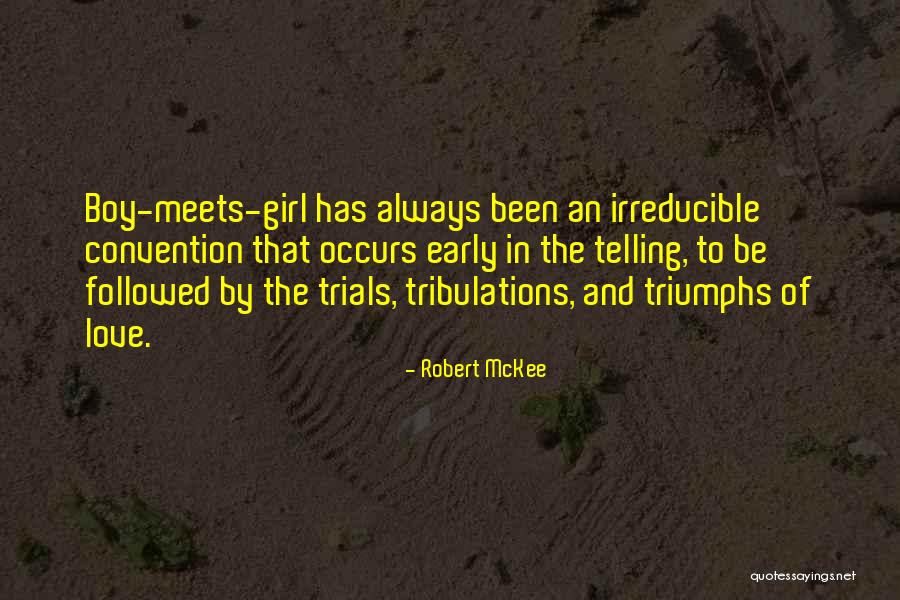 Love Triumphs Quotes By Robert McKee