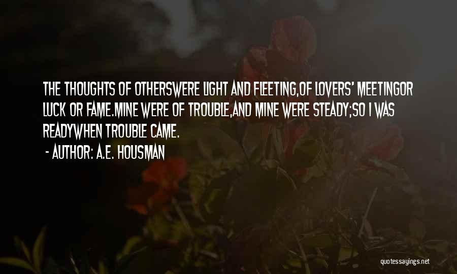 Love Trouble Quotes By A.E. Housman