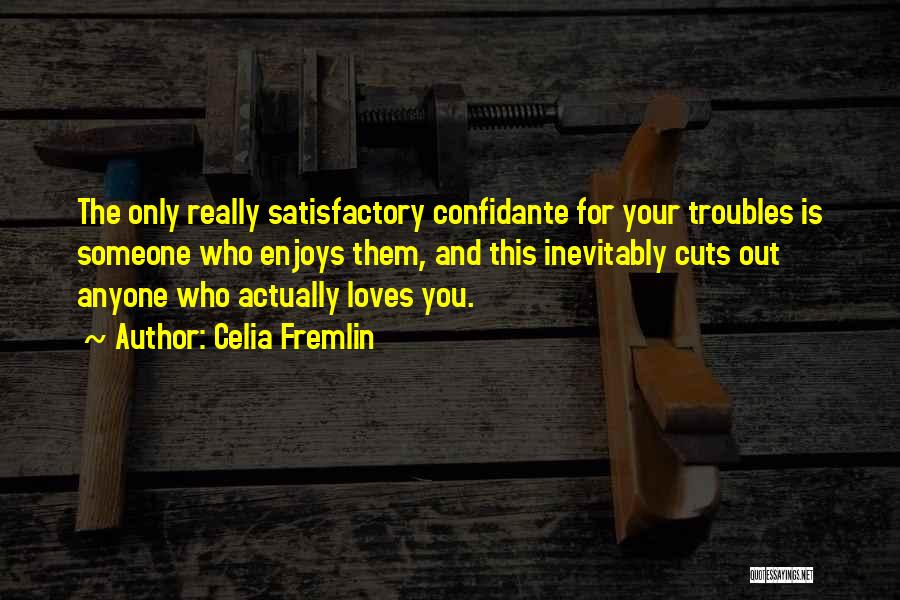 Love Trouble Quotes By Celia Fremlin
