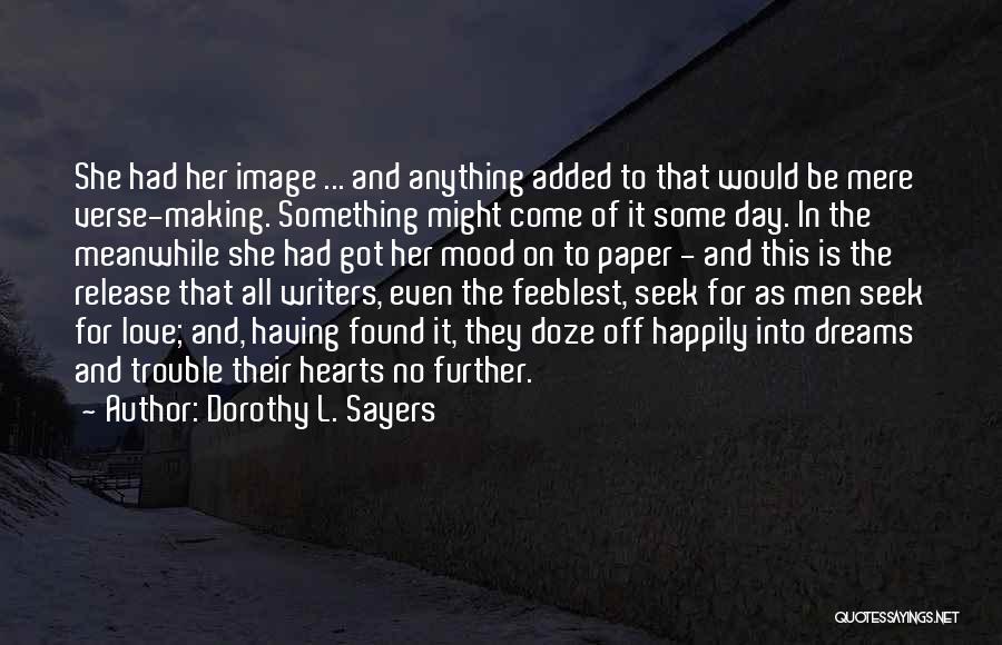 Love Trouble Quotes By Dorothy L. Sayers