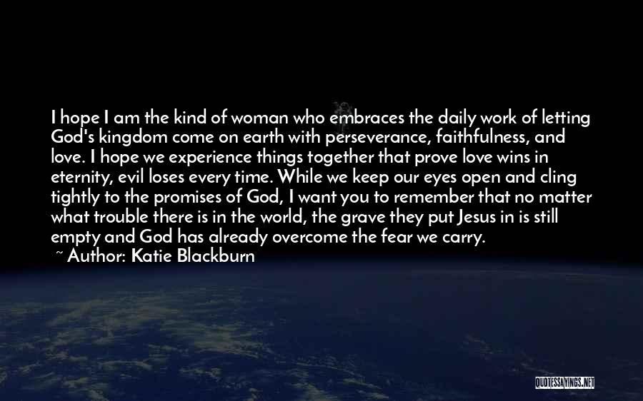 Love Trouble Quotes By Katie Blackburn