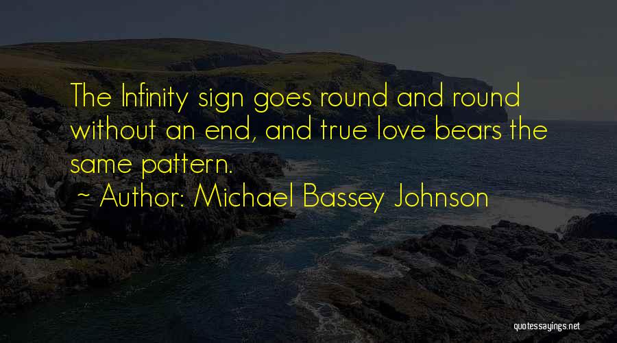 Love True Friendship Quotes By Michael Bassey Johnson