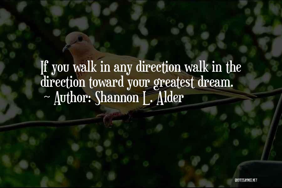 Love True Quotes By Shannon L. Alder