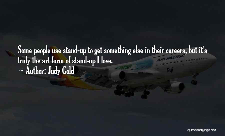 Love Truly Quotes By Judy Gold