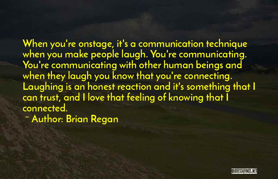 Love Trust And Communication Quotes By Brian Regan