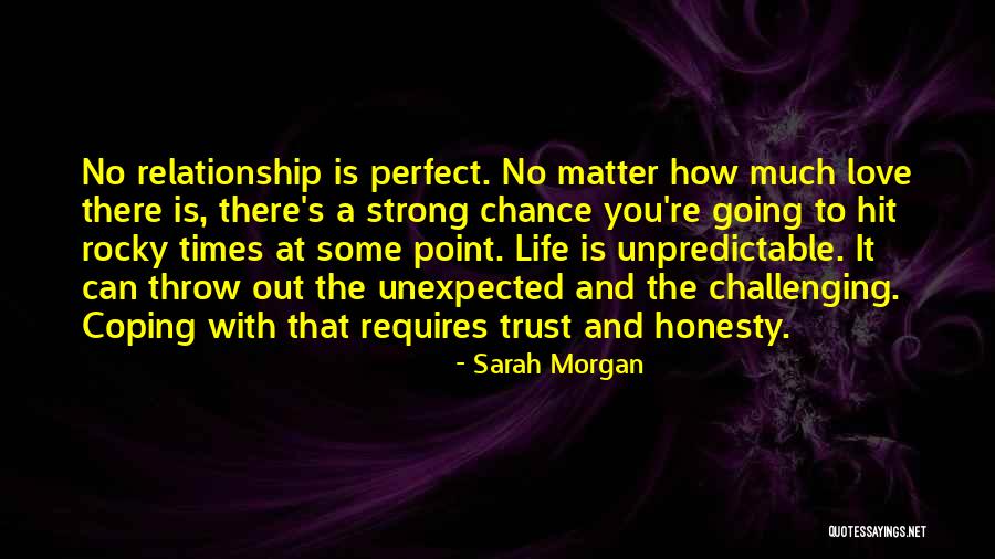 Love Trust And Honesty Quotes By Sarah Morgan